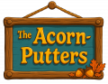 The Acorn-Putters