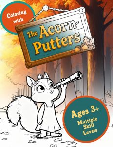 Coloring with The Acorn-Putters: A Coloring Book for Children